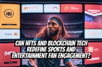 Can NFTs and blockchain tech redefine sports and entertainment fan engagement?