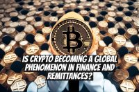 Is Crypto Becoming a Global Phenomenon in Finance and Remittances?