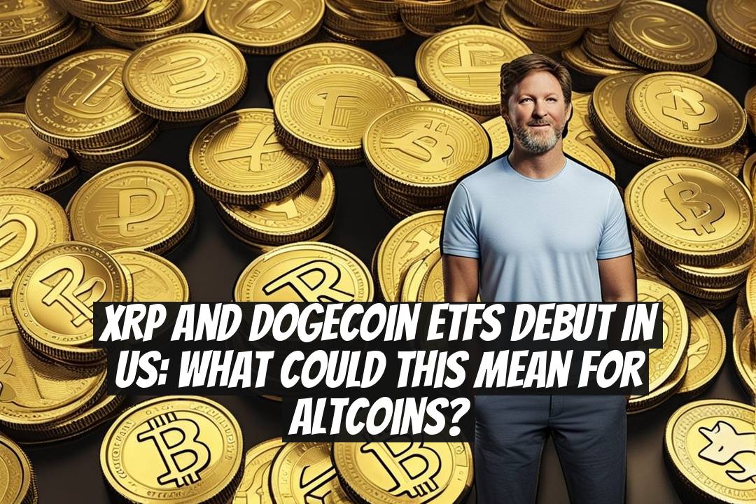 XRP and Dogecoin ETFs Debut in US: What Could This Mean for Altcoins?