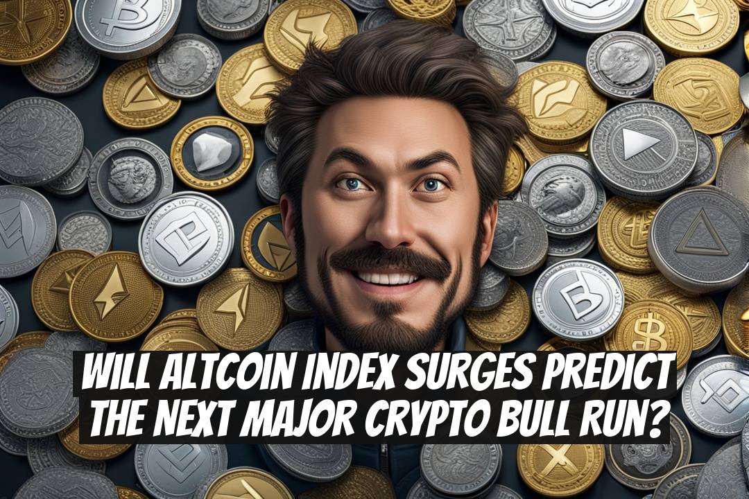 Will Altcoin Index Surges Predict the Next Major Crypto Bull Run?