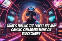 What’s Fueling the Latest NFT and Gaming Collaborations on Blockchain?
