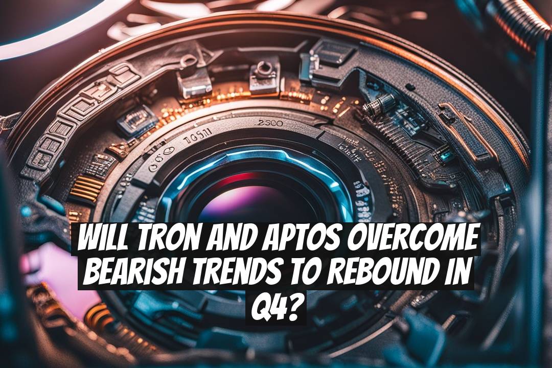 Will Tron and Aptos Overcome Bearish Trends to Rebound in Q4?