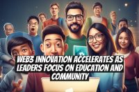 Web3 innovation accelerates as leaders focus on education and community