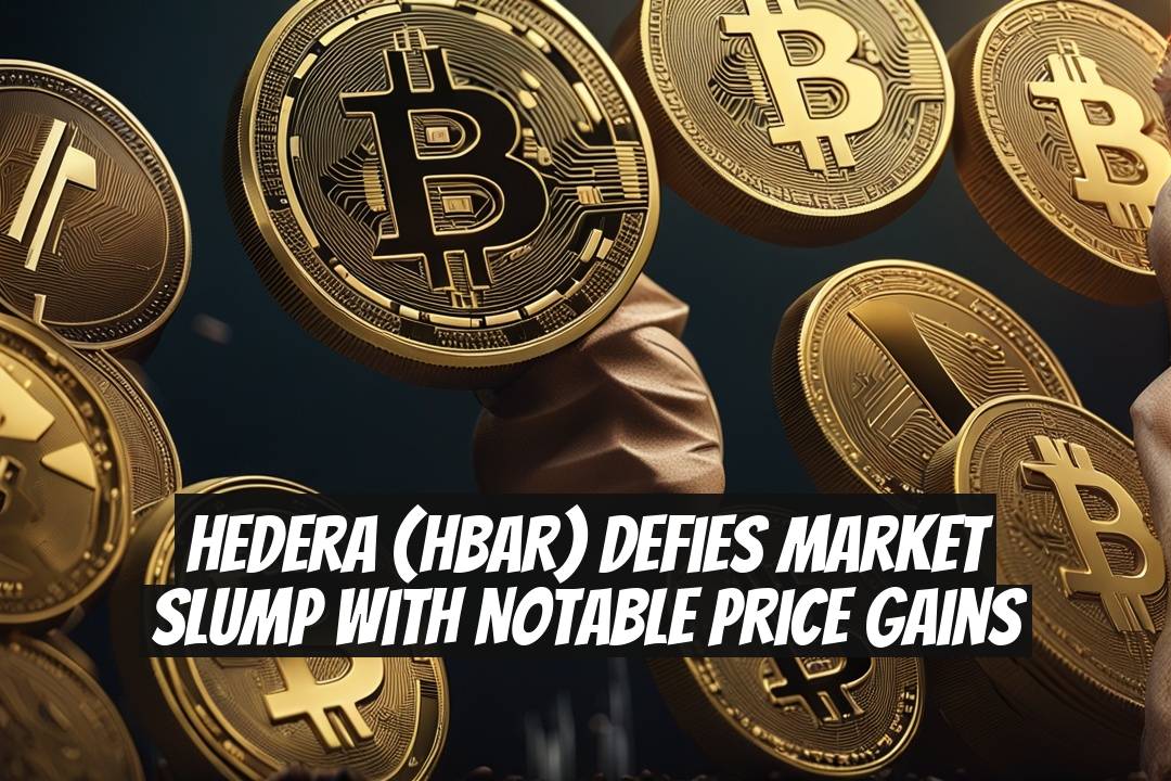 Hedera (HBAR) Defies Market Slump With Notable Price Gains