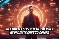 NFT Market Sees Renewed Activity as Projects Shift to Solana