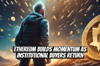 Ethereum Builds Momentum as Institutional Buyers Return