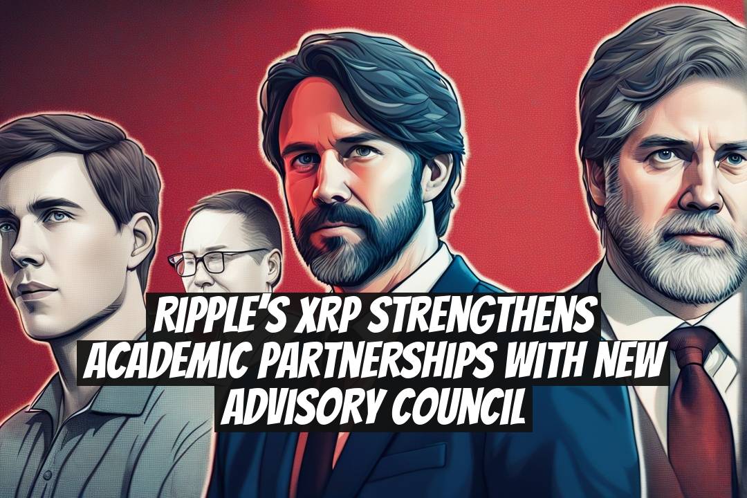 Ripple’s XRP Strengthens Academic Partnerships With New Advisory Council
