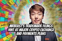 MrBeast’s trademark filings hint at major crypto exchange and payments plans
