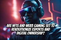 Are NFTs and Web3 Gaming Set to Revolutionize Esports and Digital Ownership?