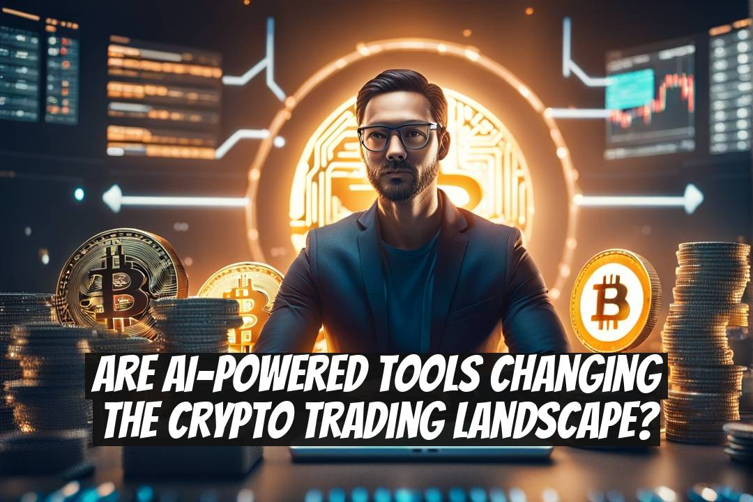 Are AI-Powered Tools Changing the Crypto Trading Landscape?