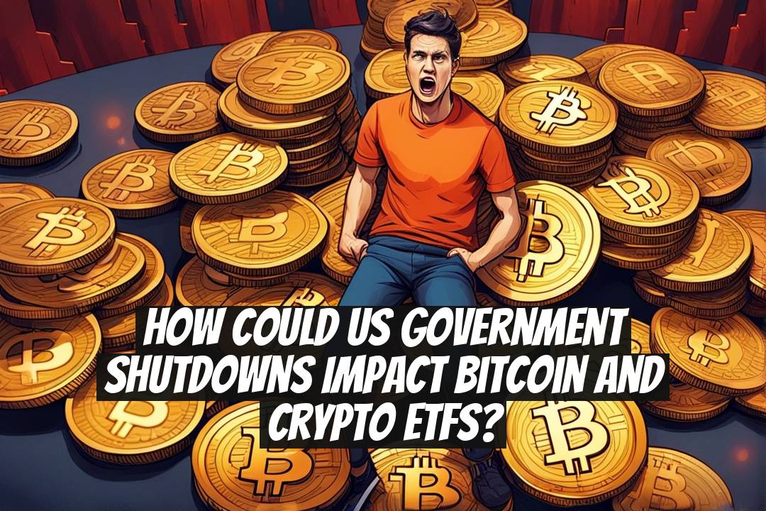 How Could US Government Shutdowns Impact Bitcoin and Crypto ETFs?