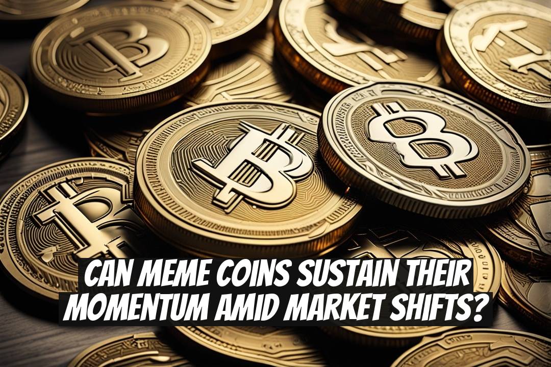 Can Meme Coins Sustain Their Momentum Amid Market Shifts?
