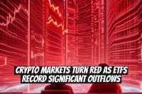 Crypto Markets Turn Red as ETFs Record Significant Outflows