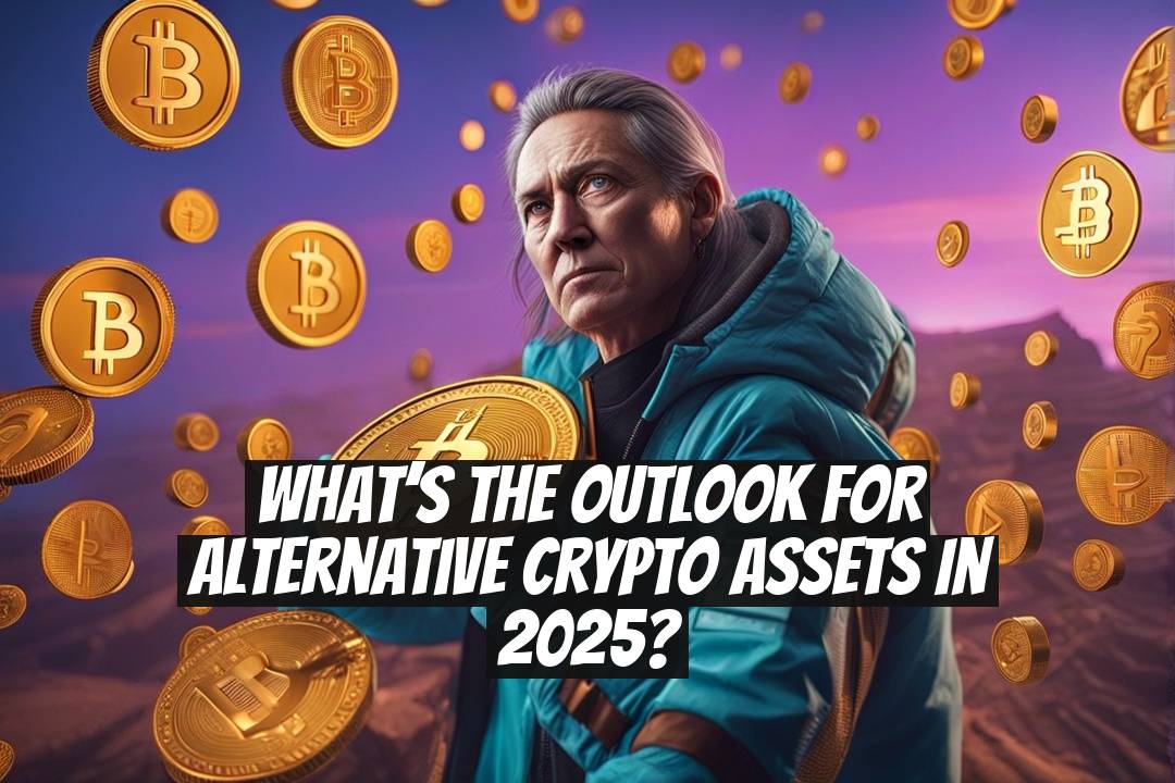 What’s the Outlook for Alternative Crypto Assets in 2025?