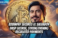 B2BinPay Secures El Salvador DASP License, Strengthening Regulated Payments