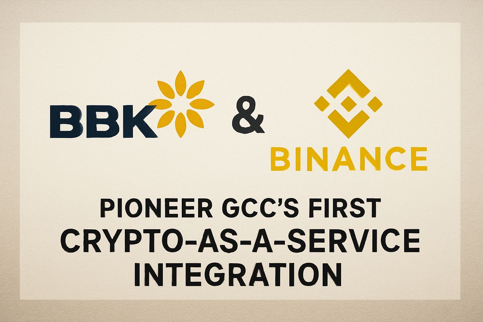 BBK and Binance pioneer GCC’s first crypto-as-a-service integration