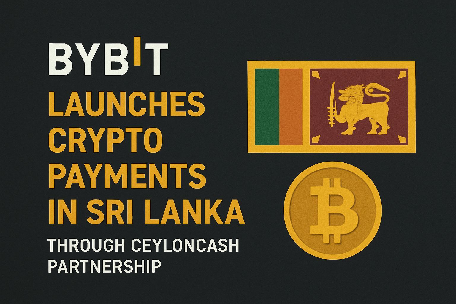 Bybit launches crypto payments in Sri Lanka through CeylonCash partnership