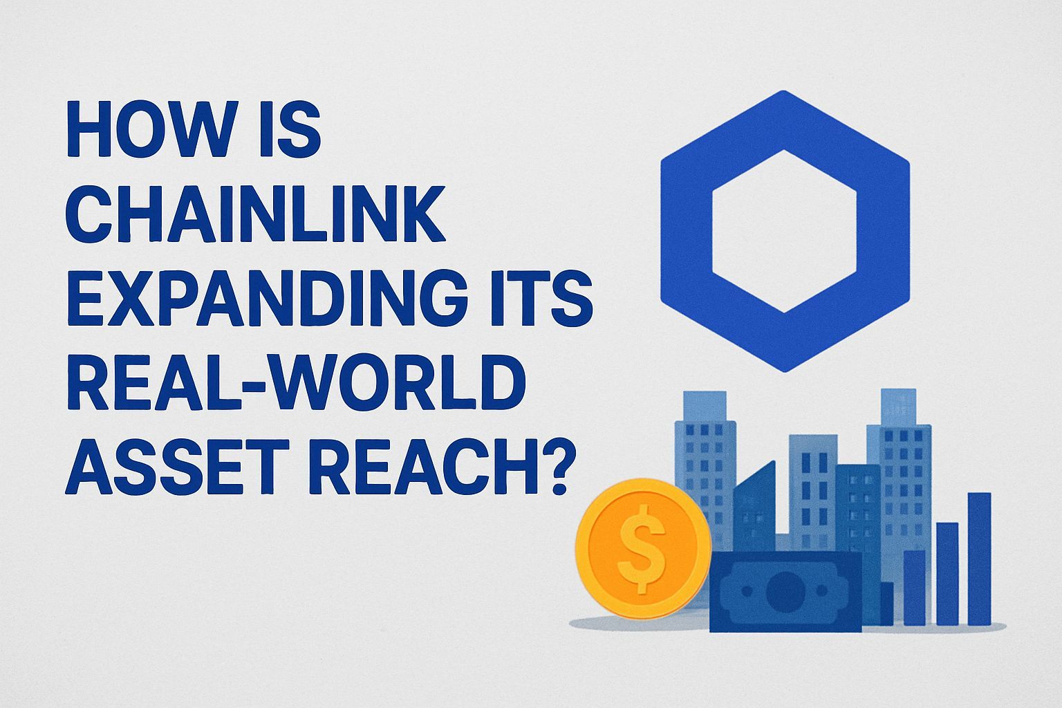 How Is Chainlink Expanding Its Real-World Asset Reach?
