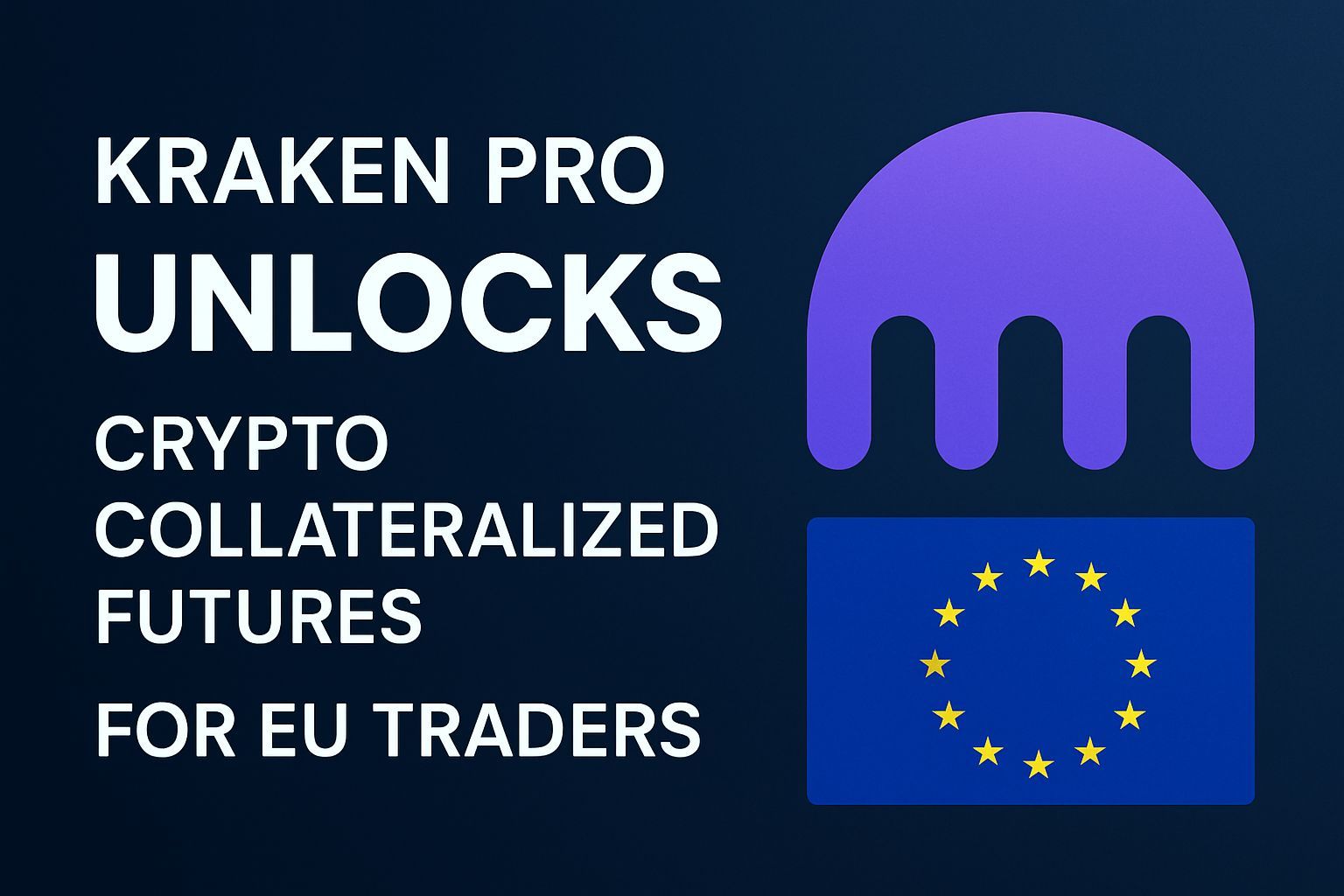 Kraken Pro unlocks crypto-collateralized futures for EU traders