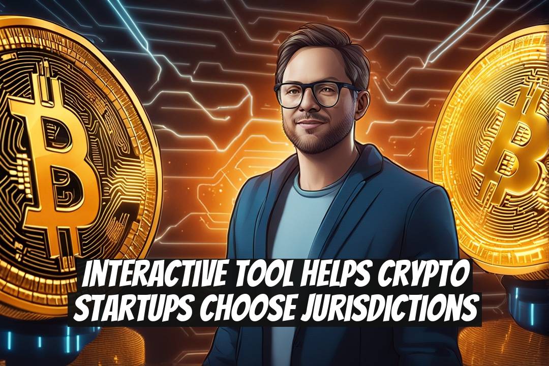 Interactive Tool Helps Crypto Startups Choose Jurisdictions