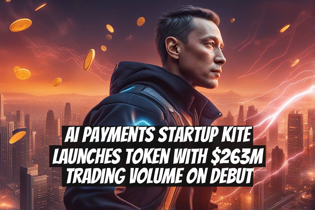 AI Payments Startup Kite Launches Token With $263M Trading Volume on Debut