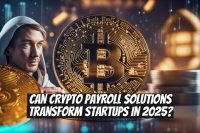 Can Crypto Payroll Solutions Transform Startups in 2025?