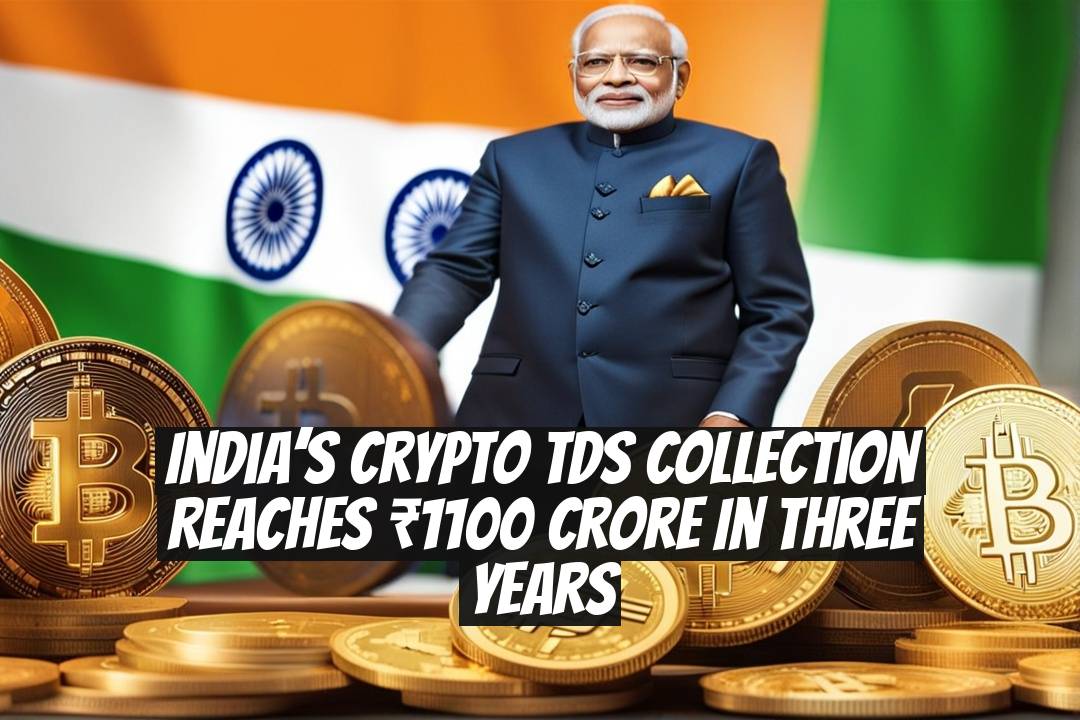India’s Crypto TDS Collection Reaches ₹1100 Crore in Three Years