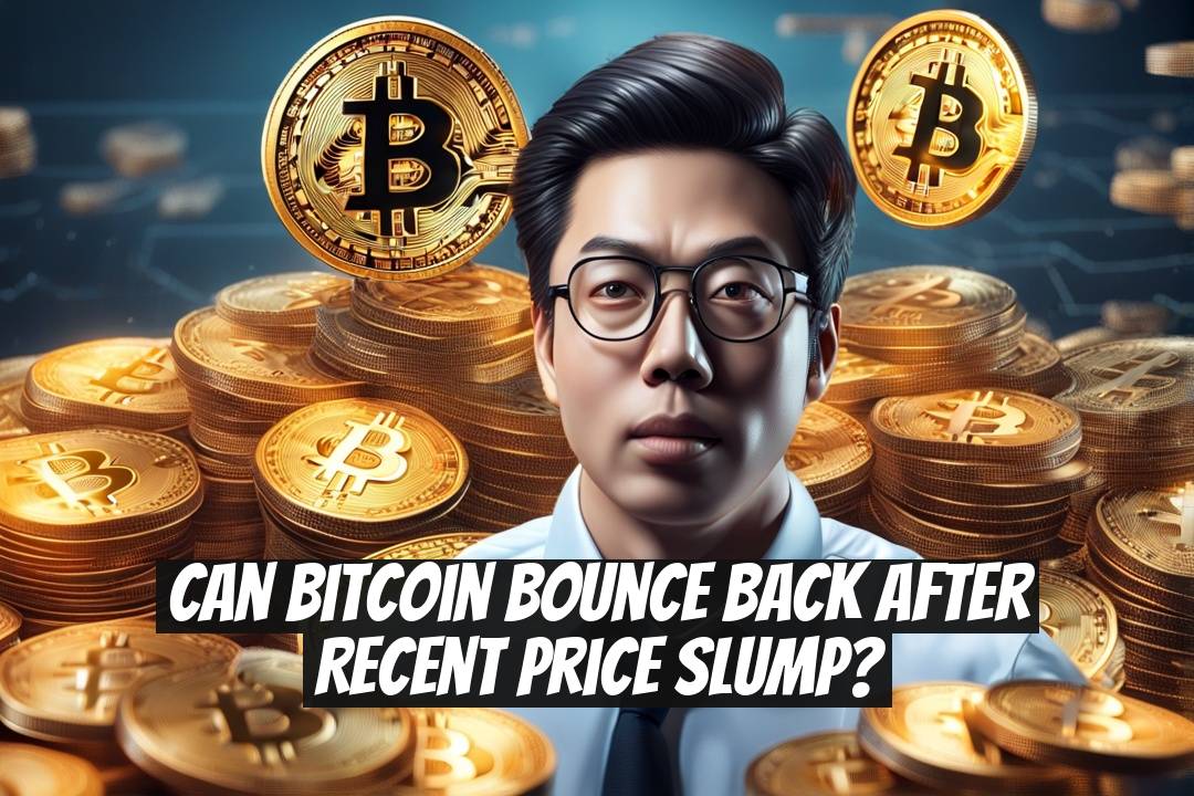 Can Bitcoin Bounce Back After Recent Price Slump?