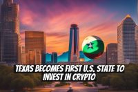 Texas Becomes First U.S. State to Invest in Crypto