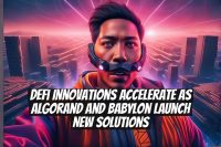 DeFi Innovations Accelerate as Algorand and Babylon Launch New Solutions