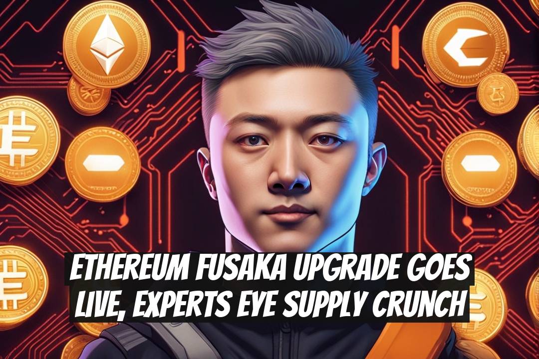 Ethereum Fusaka Upgrade Goes Live, Experts Eye Supply Crunch