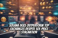 Solana DEXs Outperform Top Exchanges Despite SOL Price Stagnation