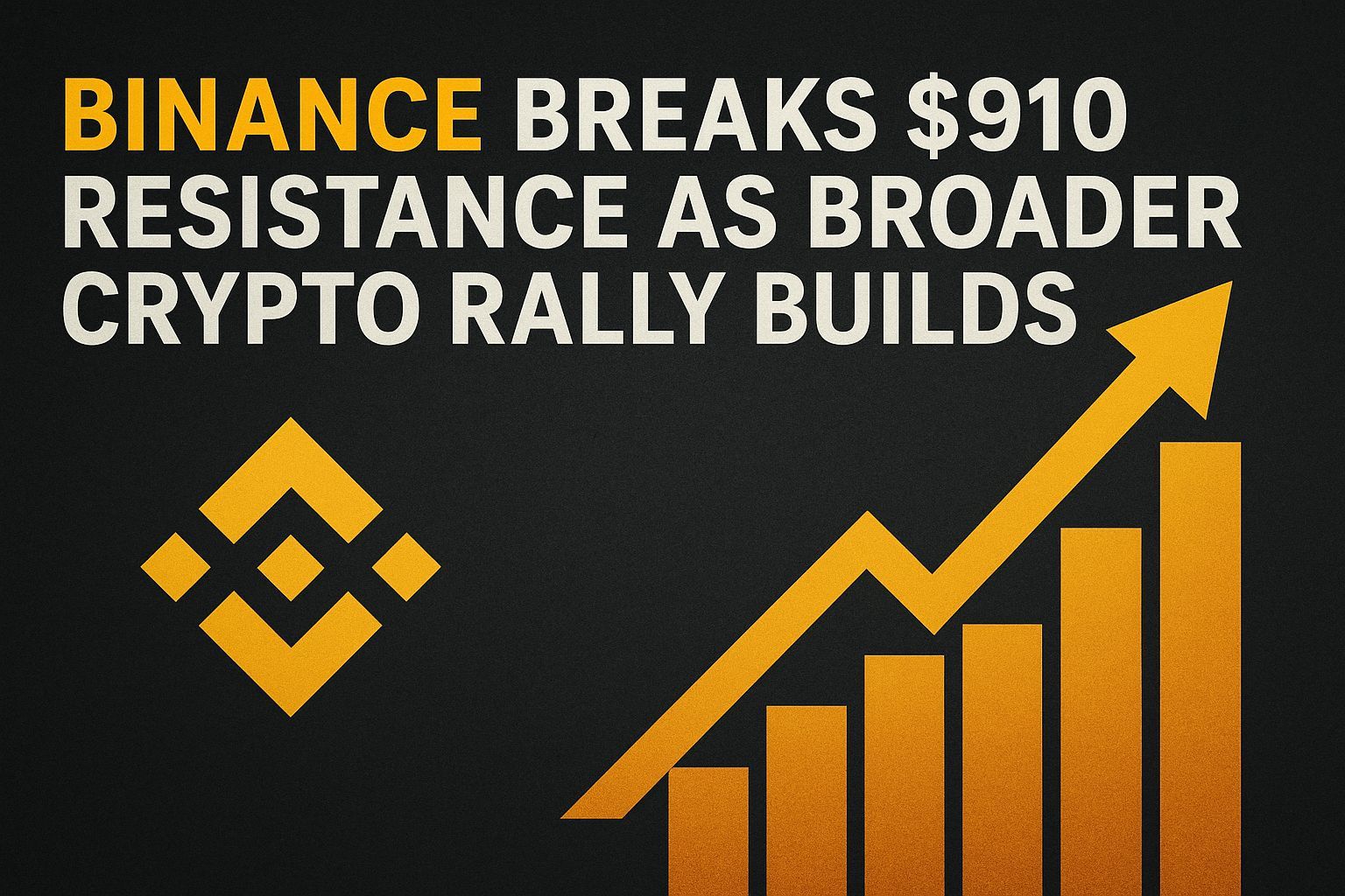 Binance Breaks $910 Resistance as Broader Crypto Rally Builds