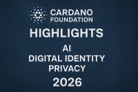 Cardano Foundation Highlights AI, Digital Identity, and Privacy for 2026