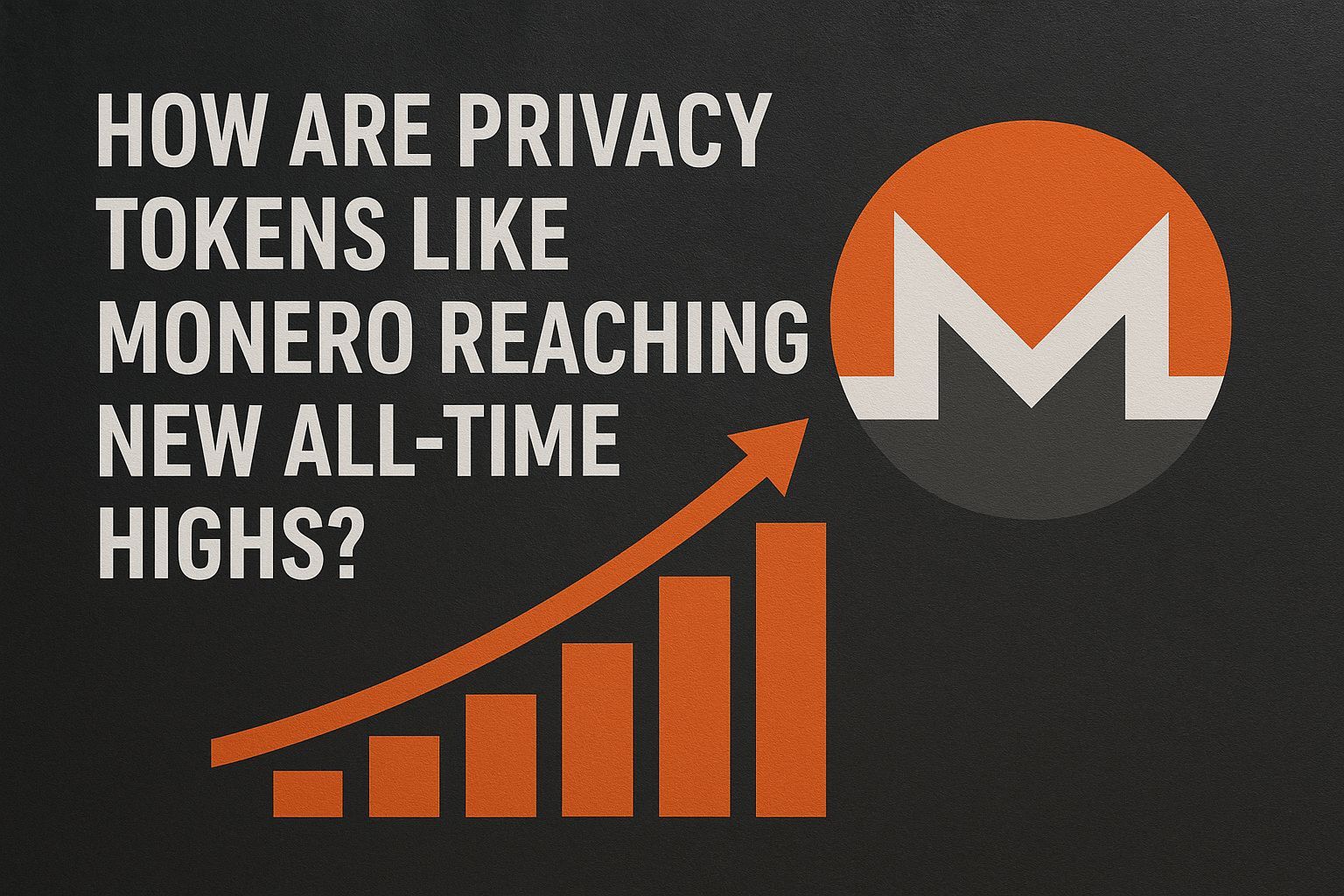 How are privacy tokens like Monero reaching new all-time highs?