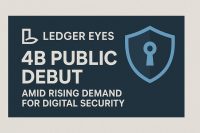 Ledger Eyes $4B Public Debut Amid Rising Demand for Digital Security