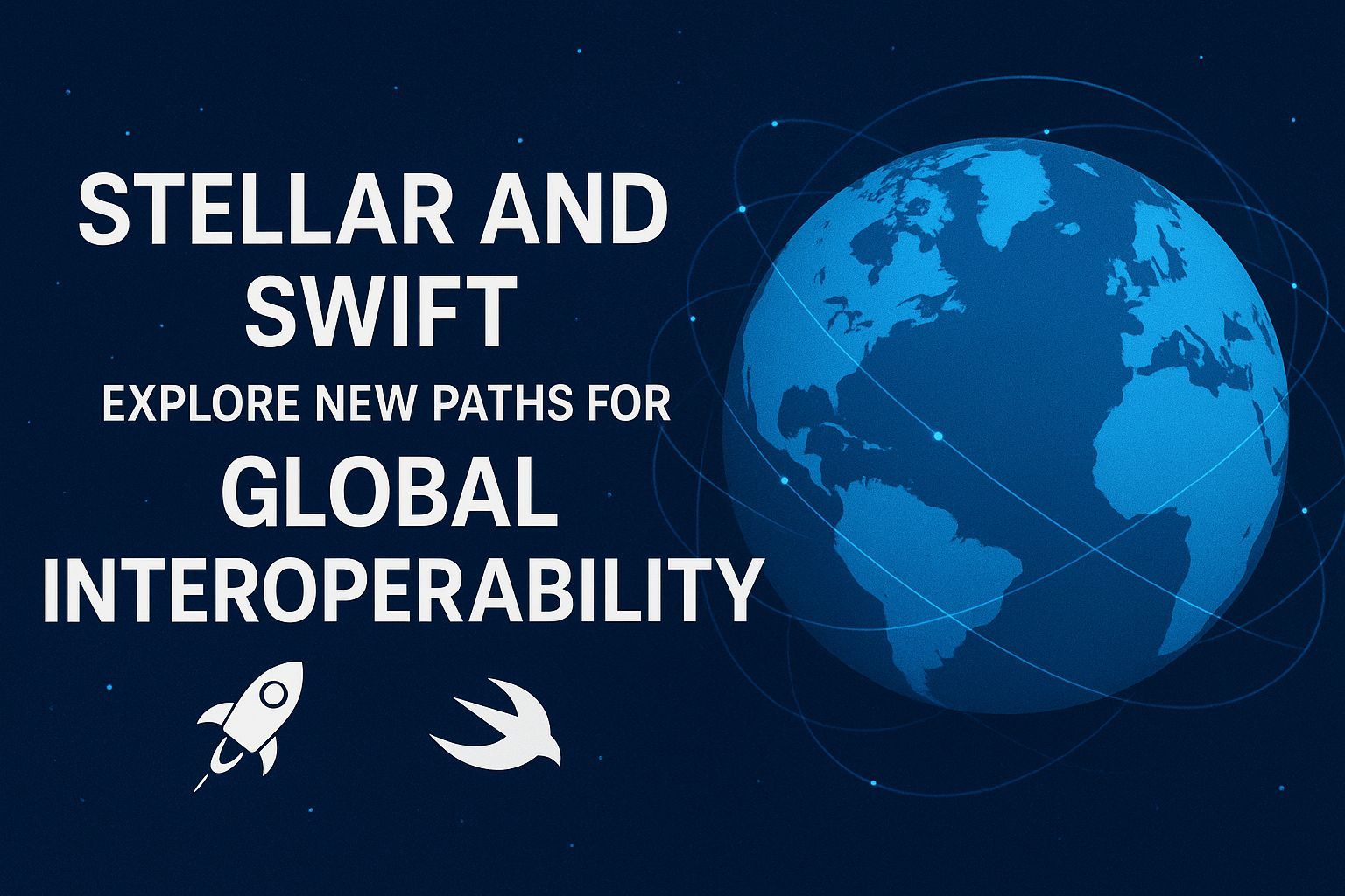 Stellar and SWIFT Explore New Paths for Global Interoperability