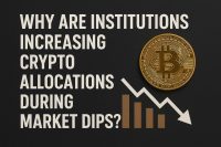 Why Are Institutions Increasing Crypto Allocations During Market Dips?