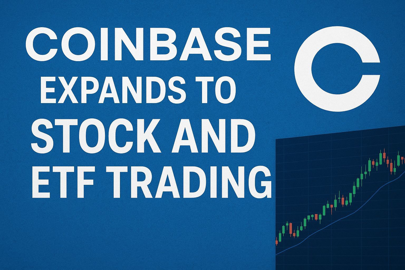 Coinbase Expands to Stock and ETF Trading