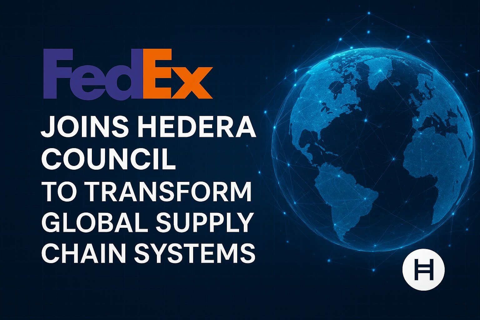 FedEx Joins Hedera Council to Transform Global Supply Chain Systems