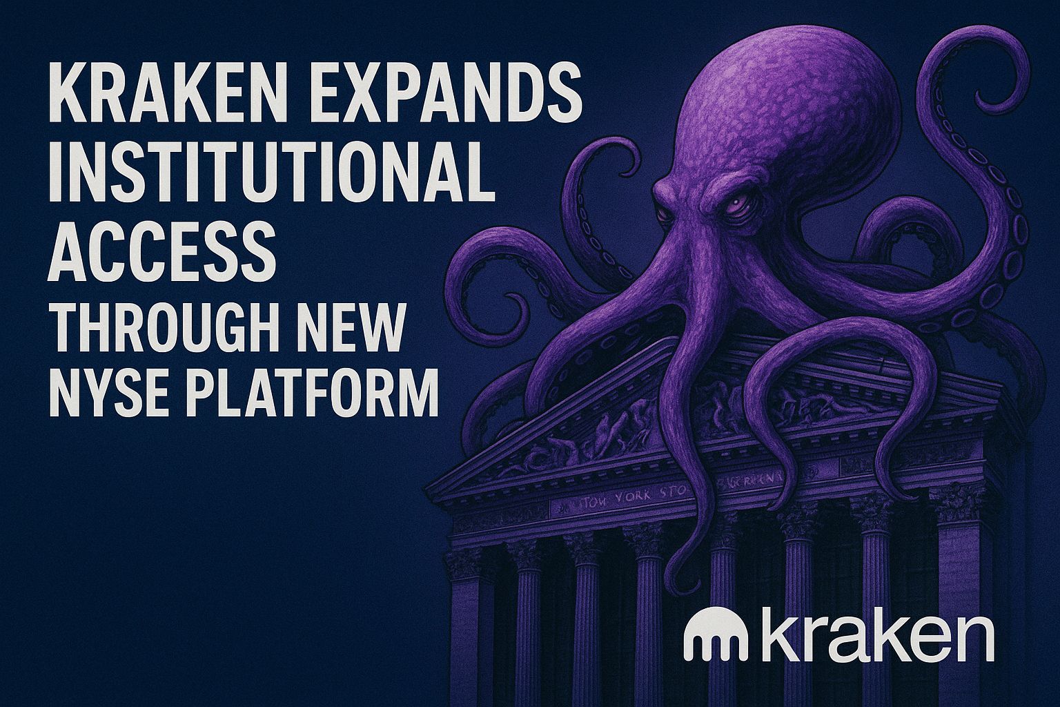 Kraken Expands Institutional Access Through New NYSE Platform Links