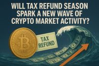 Will Tax Refund Season Spark a New Wave of Crypto Market Activity?