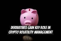 Derivatives Gain Key Role in Crypto Volatility Management