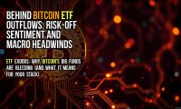 Behind Bitcoin ETF Outflows: Risk-Off Sentiment and Macro Headwinds