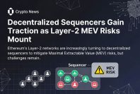 Decentralized Sequencers Gain Traction as Layer-2 MEV Risks Mount