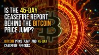 Is the 45-day ceasefire report behind the Bitcoin price jump?