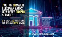 7 out of 10 Major European Banks Now Offer Crypto Services