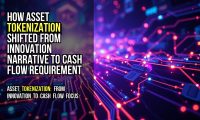 How Asset Tokenization Shifted From Innovation Narrative to Cash Flow Requirement