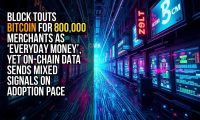 Block touts Bitcoin for 800,000 merchants as ‘everyday money’, yet on-chain data sends mixed signals on adoption pace