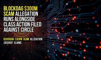 BlockDAG $300M Scam Allegation Runs Alongside Class Action Filed Against Circle